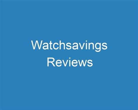 watchsavings ratings.